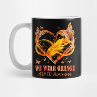 We Wear Orange Ribbon Butterfly ADHD Awareness Mug